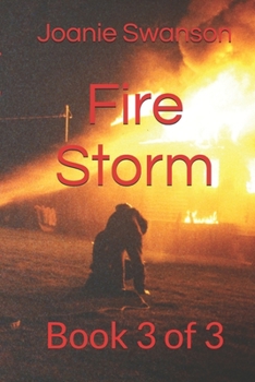 Paperback Fire Storm: Book 3 of 3 Book