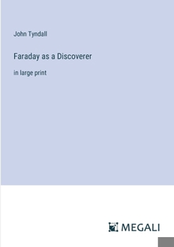Paperback Faraday as a Discoverer: in large print Book