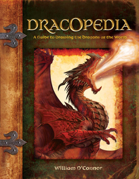 Hardcover Dracopedia: A Guide to Drawing the Dragons of the World Book