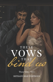 Paperback These Vows That Bind Us: These Vows Series (Vol I) Book
