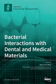 Hardcover Bacterial Interactions with Dental and Medical Materials Book