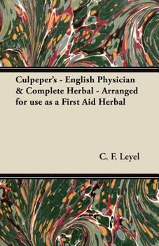 Paperback Culpeper's - English Physician & Complete Herbal - Arranged for use as a First Aid Herbal Book