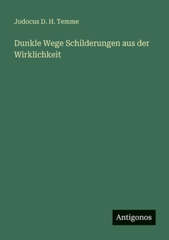 Dunkle Wege Schilderungen aus der Wirklichkeit