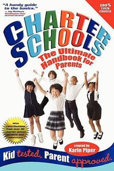 Paperback Charter Schools: The Ultimate Handbook for Parents Book