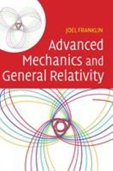 Hardcover Advanced Mechanics and General Relativity Book