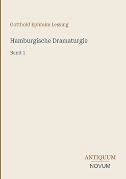 Hamburgische Dramaturgie: Band 1 (German Edition)