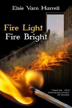 Paperback Fire Light Fire Bright Book