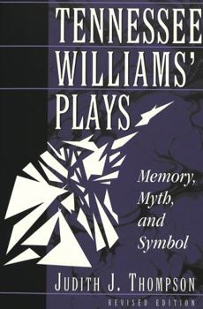 Paperback Tennessee Williams' Plays; Memory, Myth, and Symbol Book