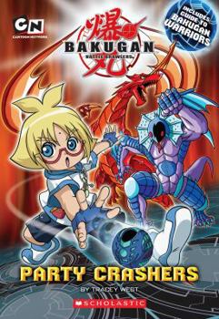 Party Crashers (Bakugan Chapter Book) - Book #3 of the Bakugan Chapter Books