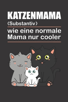 Paperback Katzenmama: Notizbuch (120 Seiten Dot Grid Papier, Softcover) [German] Book
