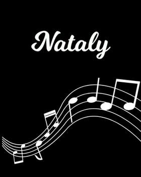 Paperback Nataly: Sheet Music Note Manuscript Notebook Paper - Personalized Custom First Name Initial N - Musician Composer Instrument C Book