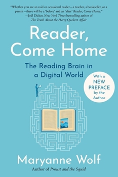 Reader Come Home: The Reading Brain in a Digital World