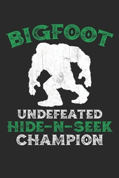 Paperback Bigfoot Undefeated Hide-n-seek Champion: Lined journal paperback notebook 100 page, gift journal/agenda/notebook to write, great gift, 6 x 9 Notebook Book