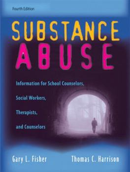 Paperback Substance Abuse: Information for School Counselors, Social Workers, Therapists, and Counselors Book