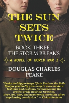 Paperback The Sun Sets Twice: The Storm Breaks Book