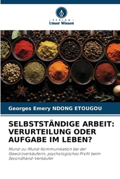 Paperback Selbstständige Arbeit: Verurteilung Oder Aufgabe Im Leben? [German] Book