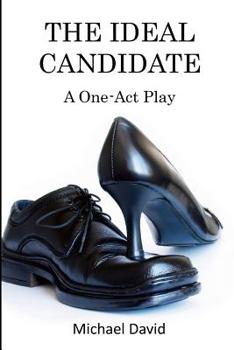 Paperback The Ideal Candidate: A One-Act Play Book
