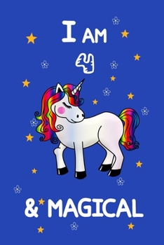 I AM 4 & MAGICAL: A Journal and Sketchbook Gift for 4 Year Old Girls,Lined Journal for a Funny 4th Birthday Gift for Girls