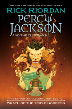 Percy Jackson and the Olympians: Wrath of the Triple Goddess (Percy Jackson & the Olympians) - Book #7 of the Percy Jackson and the Olympians