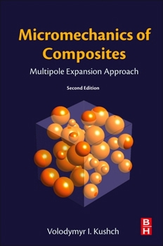 Paperback Micromechanics of Composites: Multipole Expansion Approach Book