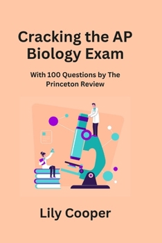 Paperback Cracking the AP Biology Exam: With 100 Questions by The Princeton Review Book