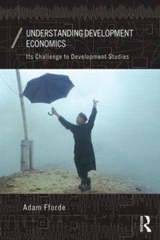 Paperback Understanding Development Economics: Its Challenge to Development Studies Book