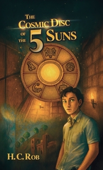 Hardcover THE COSMIC DISC OF THE FIVE SUNS Book