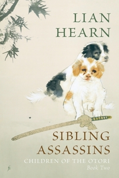 Sibling Assassins - Book #6 of the Tales of the Otori