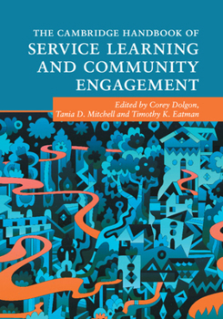 Paperback The Cambridge Handbook of Service Learning and Community Engagement Book