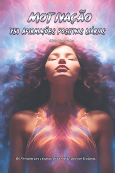 Paperback Motivação - 350 Afirmações Positivas Diárias [Portuguese] Book