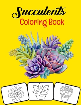 Paperback Succulents Coloring Book: 30 Different Succulent Coloring Pages for Kids and Girls Who Loves Gardening, Cactus and Succulents Book