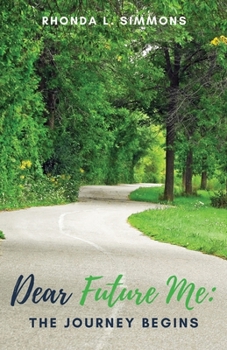 Paperback Dear Future Me: The Journey Begins Book