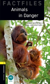 Animals in Danger - Book  of the Oxford Bookworms Factfiles Stage 1