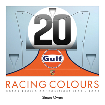 Hardcover Racing Colours: Motor Racing Compositions 1908-2009 Book