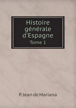 Paperback Histoire g?n?rale d'Espagne Tome 1 [French] Book