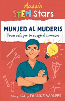 Paperback Aussie STEM Stars: Munjed Al Murderis - From refugee to surgical inventor Book