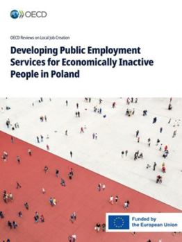 Paperback Developing Public Employment Services for Economically Inactive People in Poland Book