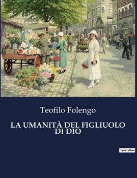La Umanità del Figliuolo Di Dio (Italian Edition)