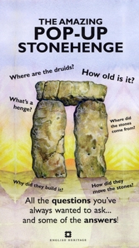 Hardcover The Amazing Pop-Up Stonehenge: All the Questions You've Always Wanted to Ask...and Some of the Answers! Book