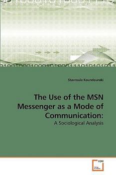 Paperback The Use of the MSN Messenger as a Mode of Communication Book