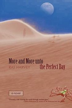 Paperback More and More Unto the Perfect Day Book