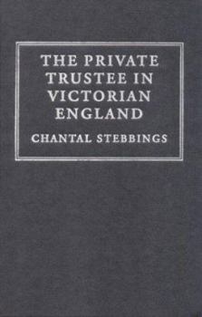 Hardcover The Private Trustee in Victorian England Book