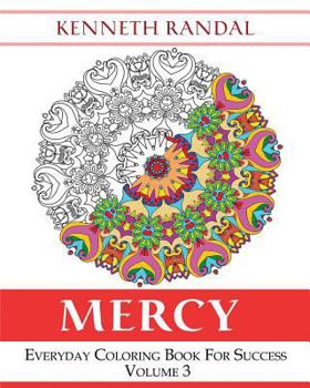 Paperback Mercy: Everyday Coloring Book For Success Volume 3 Book