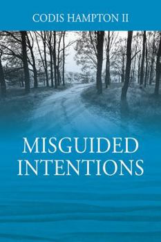 Paperback Misguided Intentions Book
