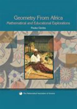 Paperback Geometry from Africa: Mathematical and Educational Explorations Book