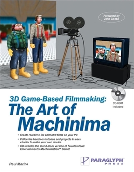 Paperback 3D Game-Based Filmmaking: The Art of Machinima (with CD-ROM) Book