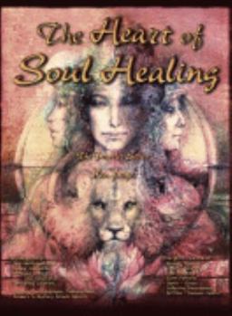 Spiral-bound The Heart of Soul Healing (the Travelers Series) Book