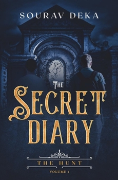 The Secret Diary: The Hunt - Book #1 of the Secret Diary