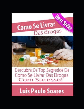 Paperback Como Se livrar das drogas [Portuguese] Book