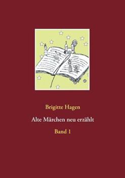 Paperback Alte Märchen neu erzählt: Band 1 [German] Book